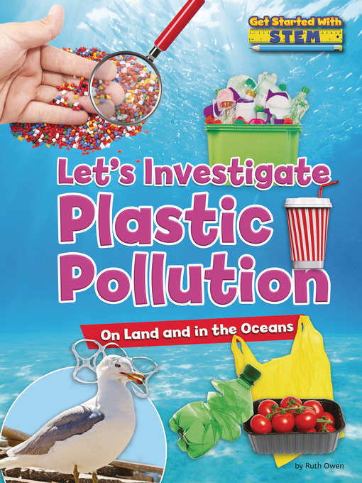 Title details for Let's Investigate Plastic Pollution by Ruth Owen - Wait list